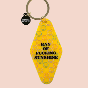 Ray of Fucking Sunshine - Keychain