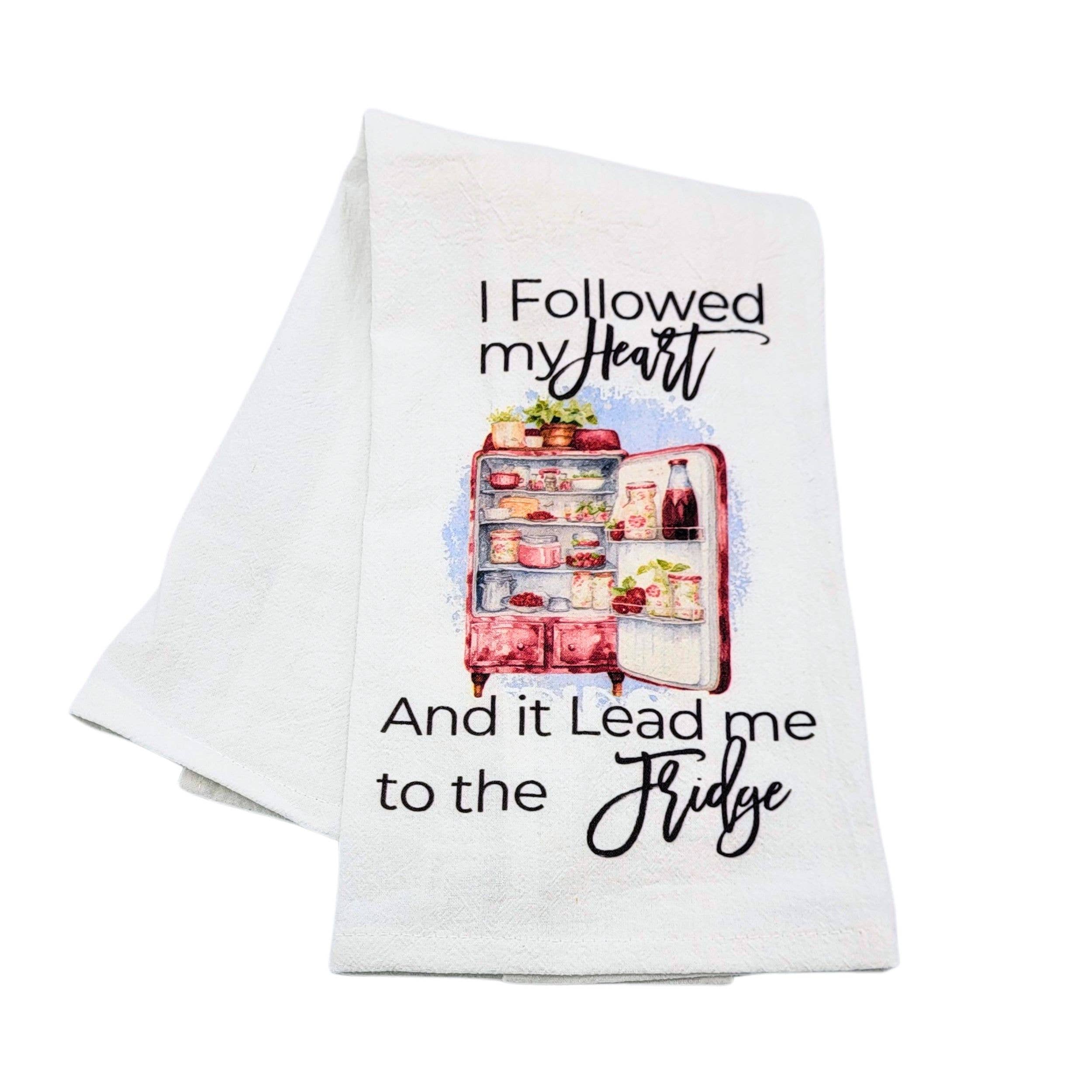 Followed My Heart Tea Towel